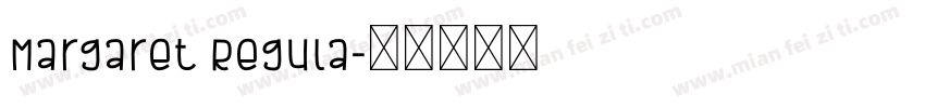 Margaret Regula字体转换